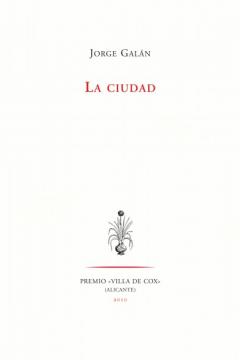 La ciudad, de Jorge Galán